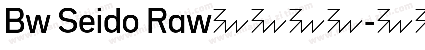 Bw Seido Raw字体下载字体转换